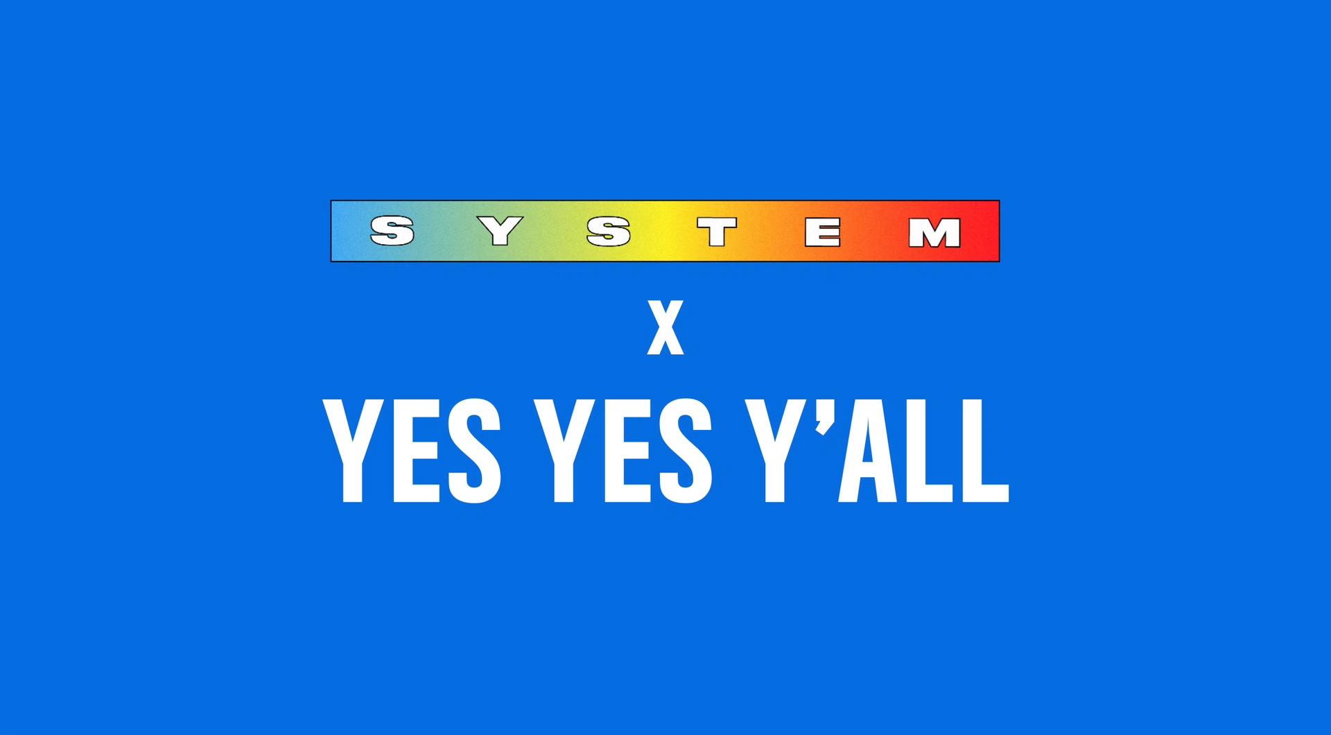 System X Yes Yes Y All Toronto Pride Special Boiler Room